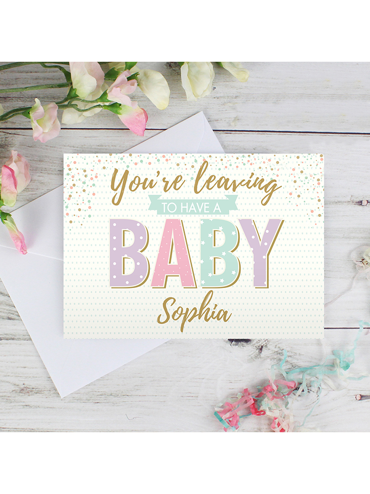 Personalised 'You're Leaving to Have a Baby' Card