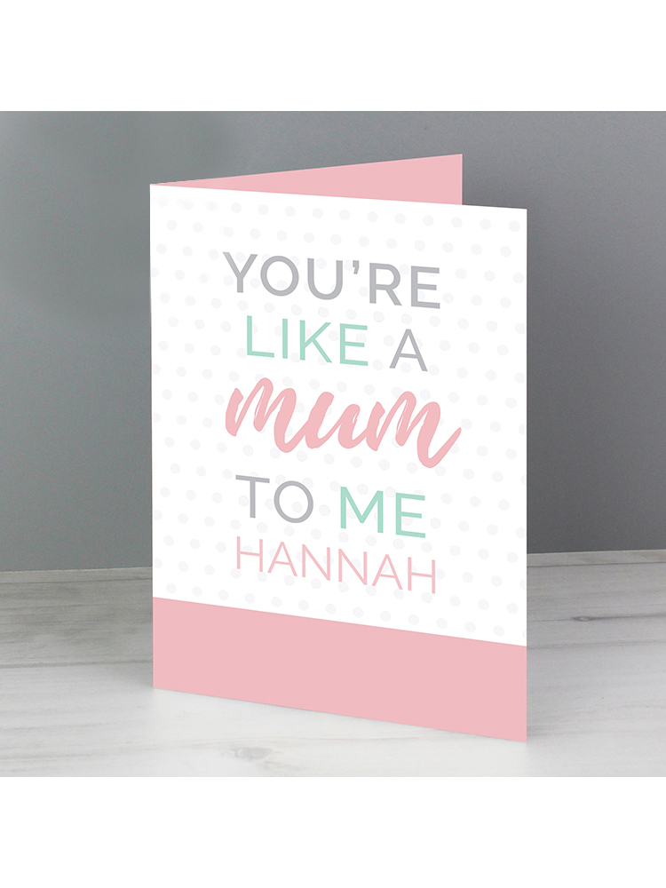 Personalised 'You're Like a Mum to Me' Card