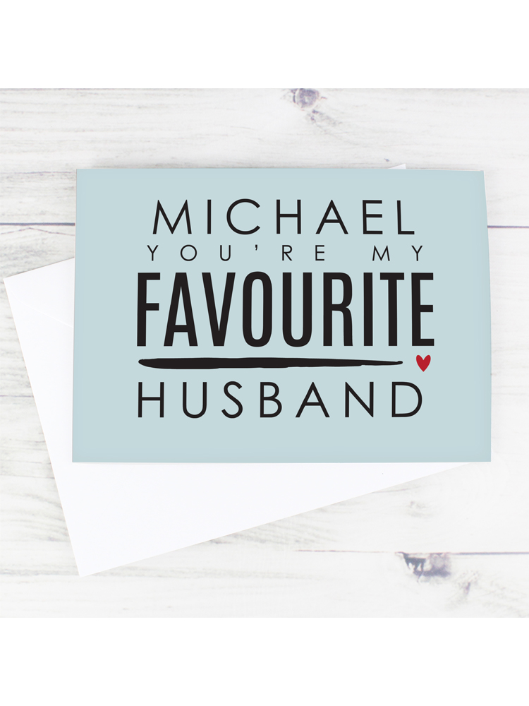 Personalised You're My Favourite Husband Card