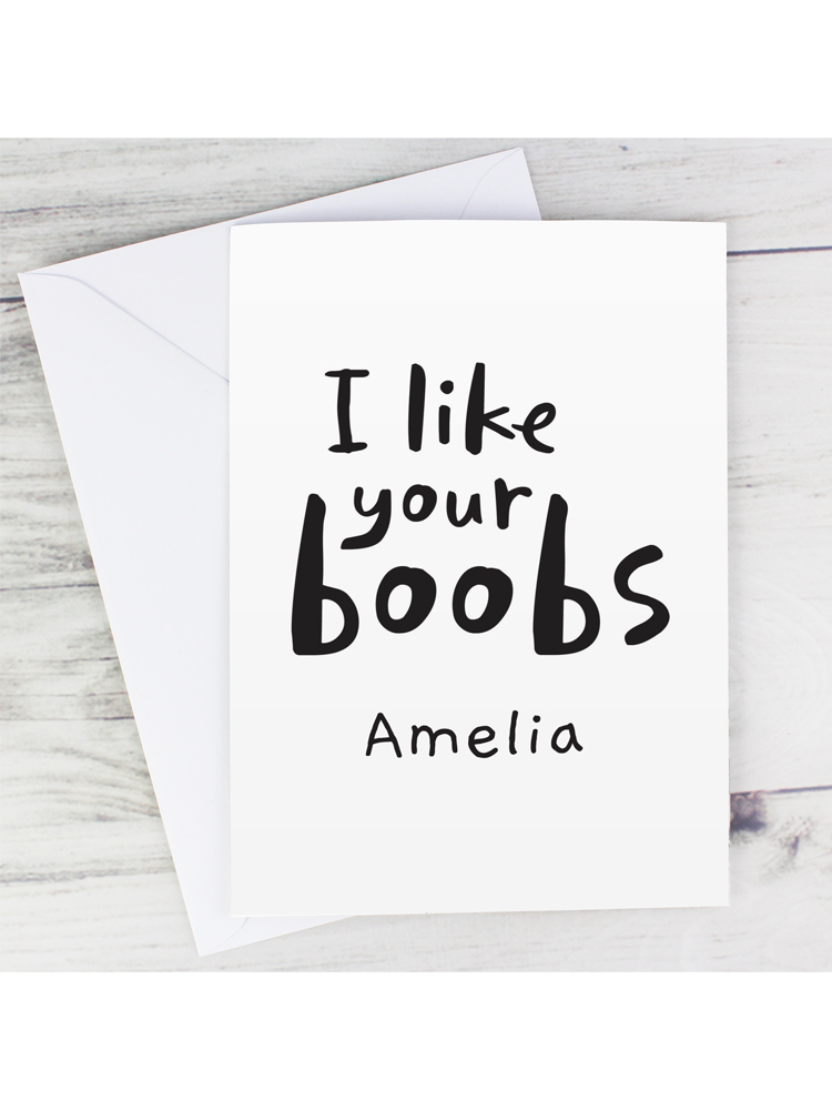 Personalised I Like Your Boobs Card