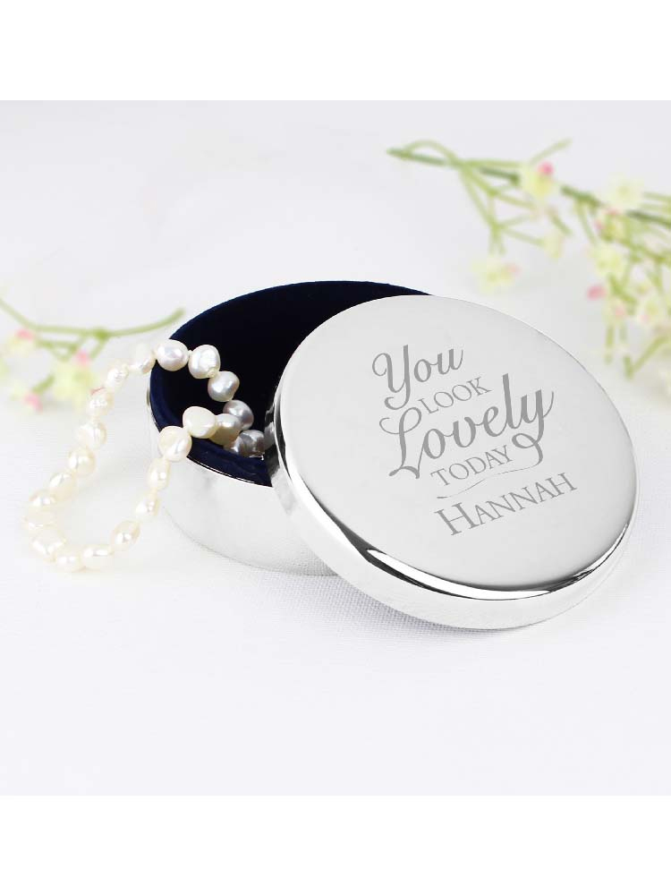 Personalised You Look Lovely Round Trinket Box