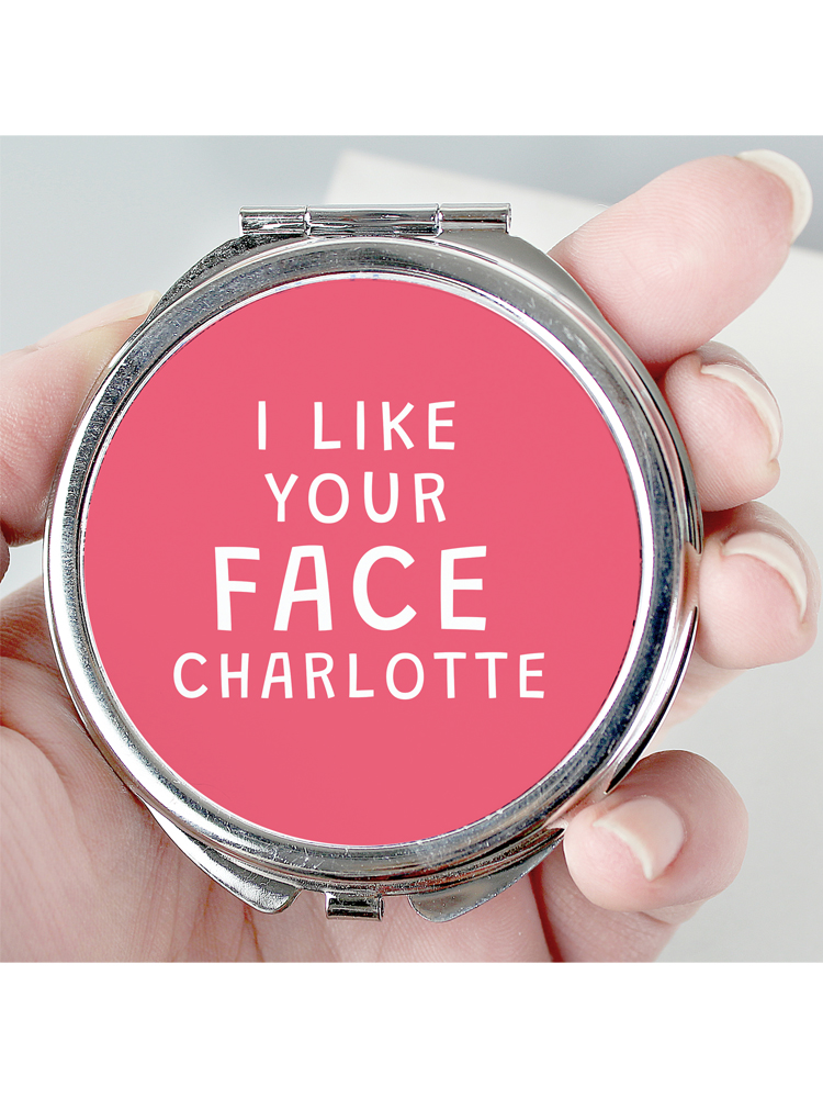 Personalised I Like Your Face Compact Mirror