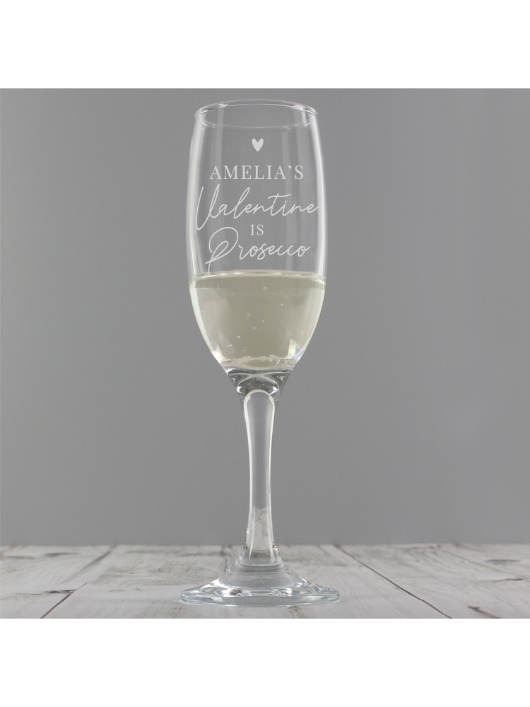 Personalised Prosecco is My Valentine Flute Glass