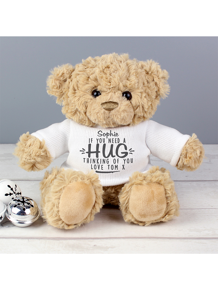 Personalised If You Need A Hug Teddy Bear