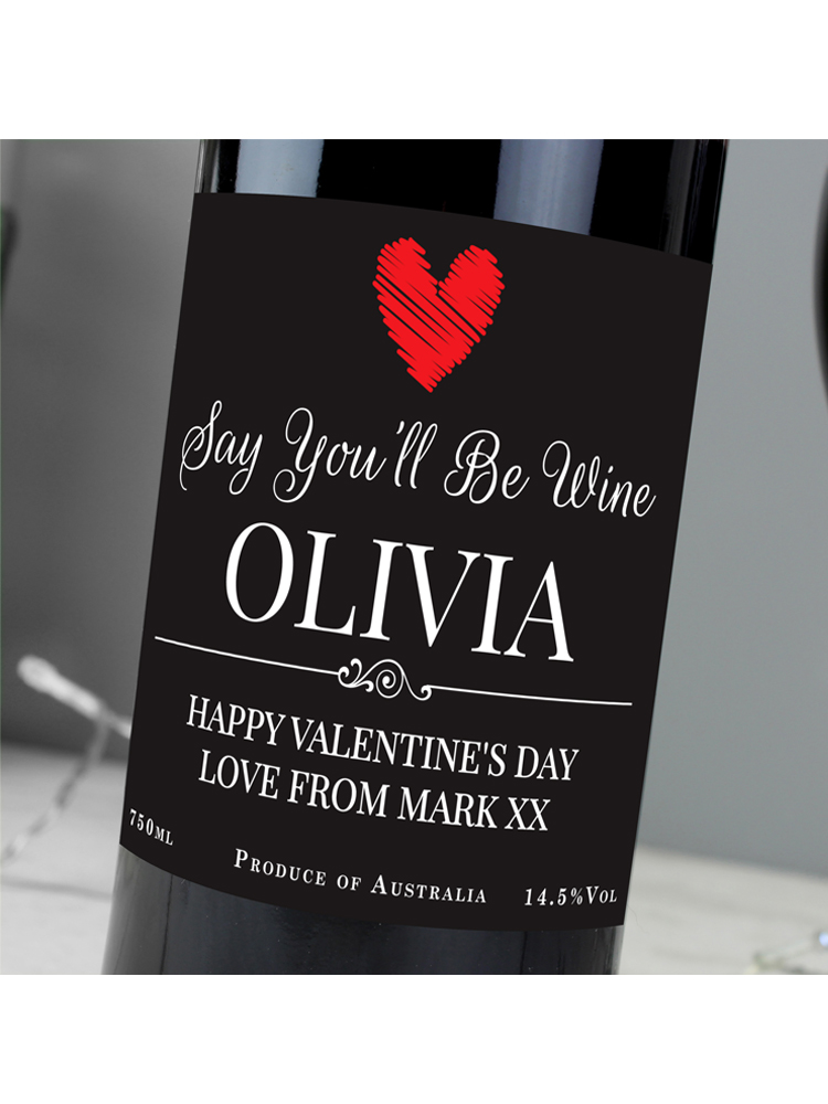 Personalised Say You'll Be Wine Red Wine