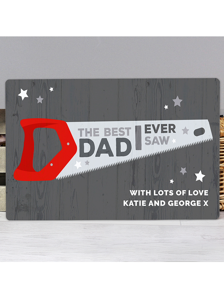 Personalised "The Best Dad Ever Saw" Metal Sign