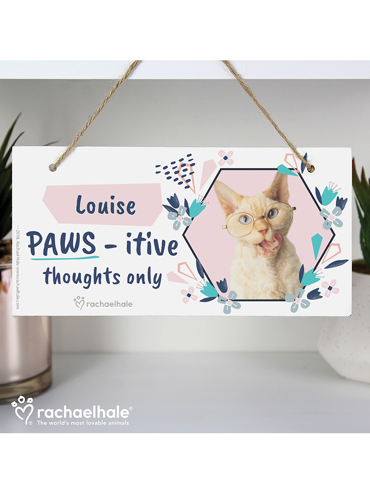 Personalised Rachael Hale 'PAWS - itive Thoughts Only' Cat Wooden Sign