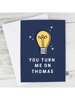 Personalised You Turn Me On Card