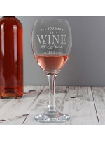 Personalised 'All You Need is Wine' Wine Glass