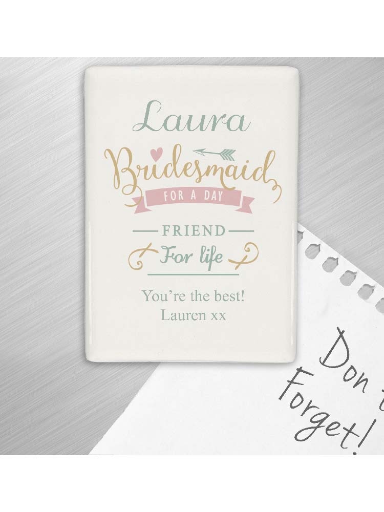 Personalised I Am Glad... Bridesmaid Fridge Magnet