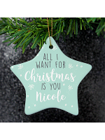 Personalised 'All I Want For Christmas' Ceramic Star Decoration