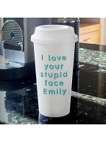 Personalised I Love Your Stupid Face Insulated Eco Travel Cup