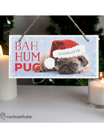 Personalised Rachael Hale Christmas Bah Hum Pug Wooden Sign