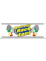 Welcome Race Fans Banner  