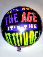 Foil Balloon -  It's not the age it's the attitude